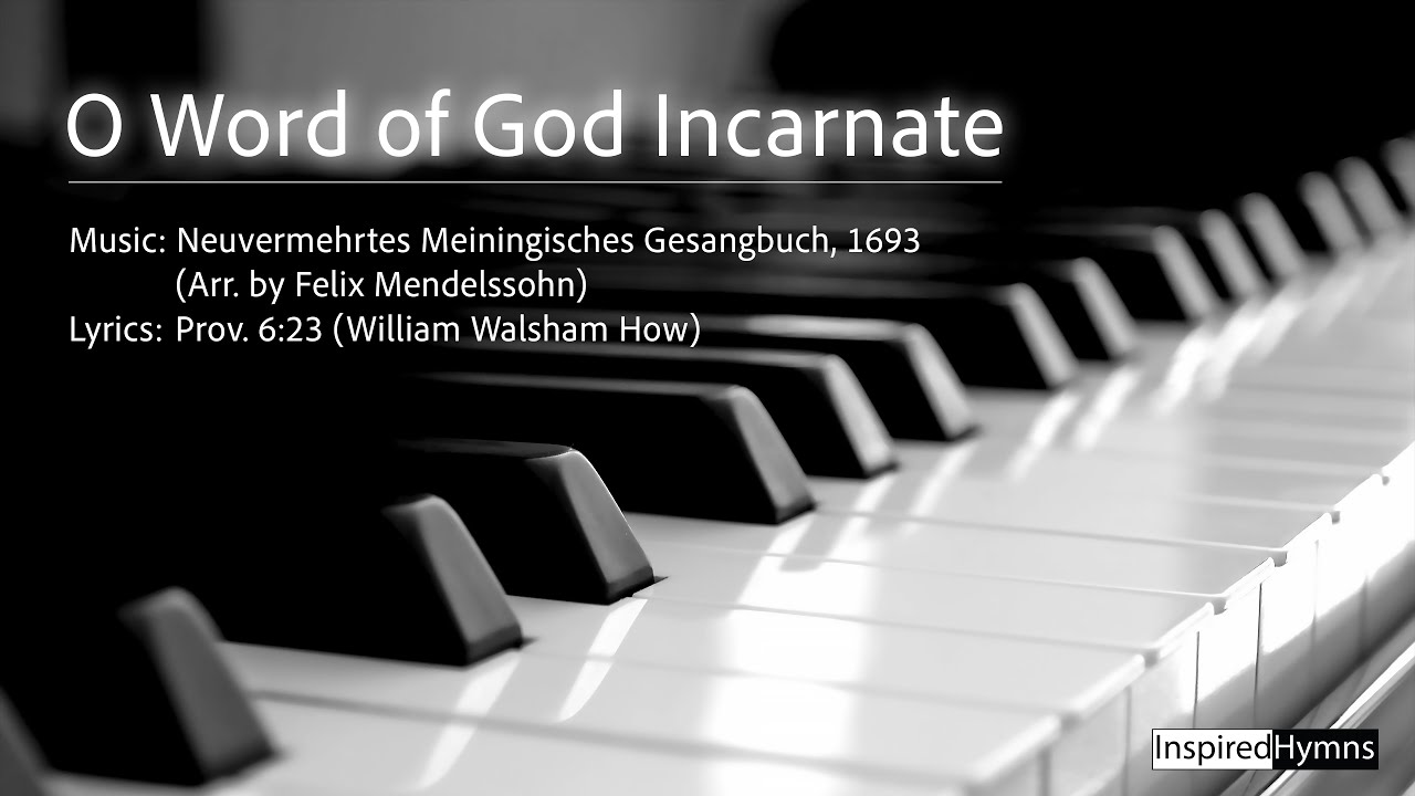 O Word of God Incarnate | InspiredHymns
