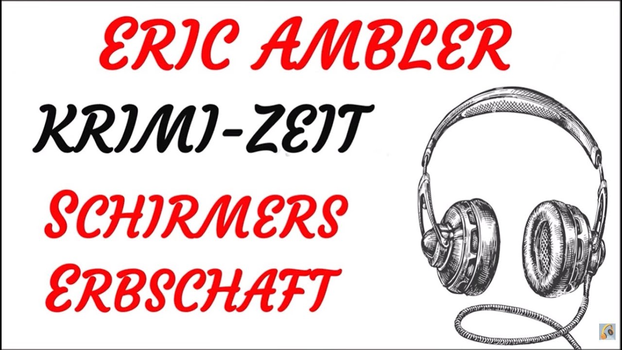 KRIMI Hörspiel - Eric Ambler - SCHIRMERS ERBSCHAFT (1957)