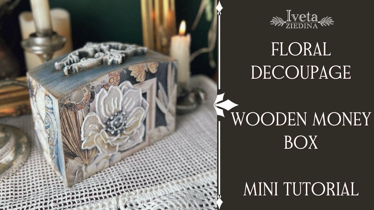 Decoupage on Wooden Money Box - Mini Tutorial