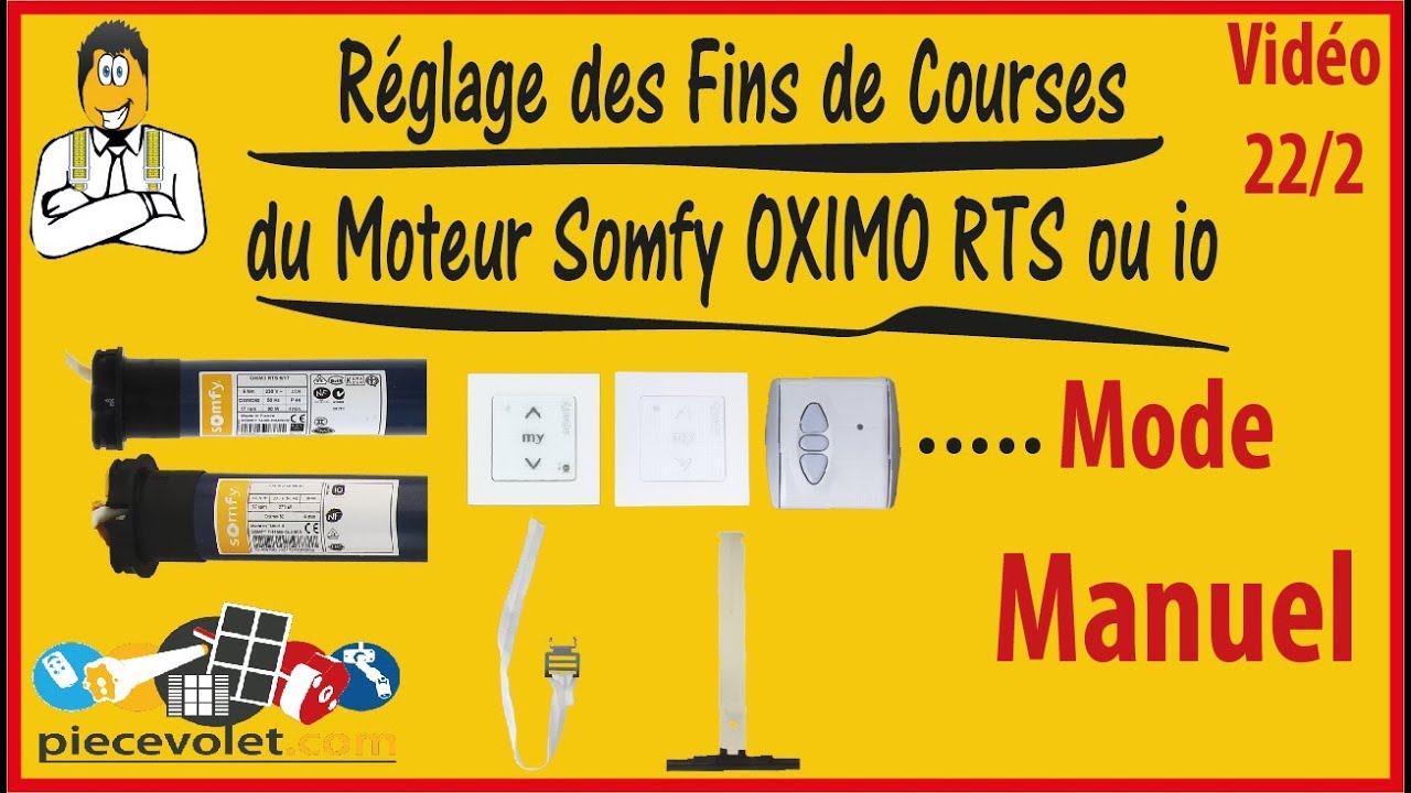 N° 22-2 Réglage Manuel des Fins de Courses du moteur Somfy Oximo Rts ou io
