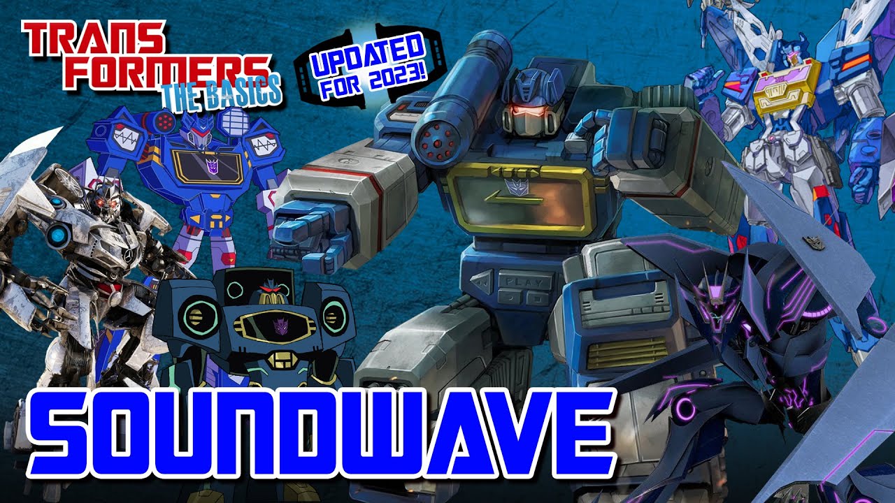 TRANSFORMERS: THE BASICS on SOUNDWAVE - Updated for 2023!