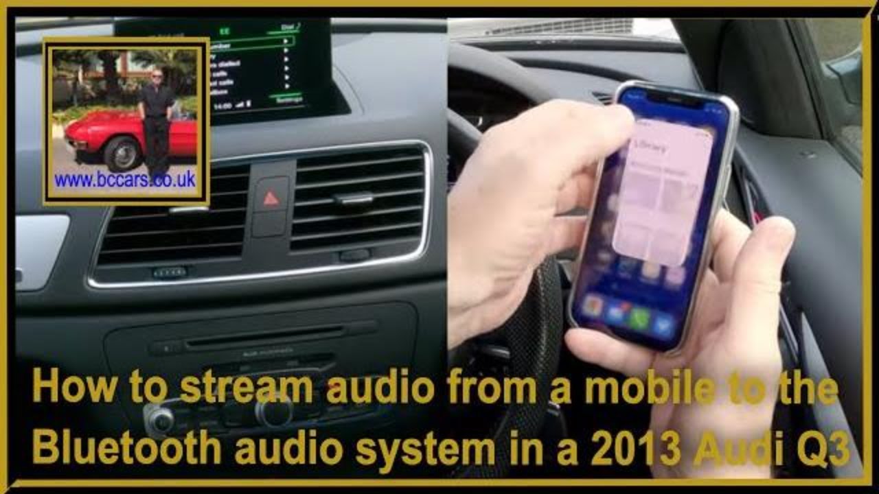 How to stream audio from a mobile to the bluetooth audio system in a 2013 Audi Q3