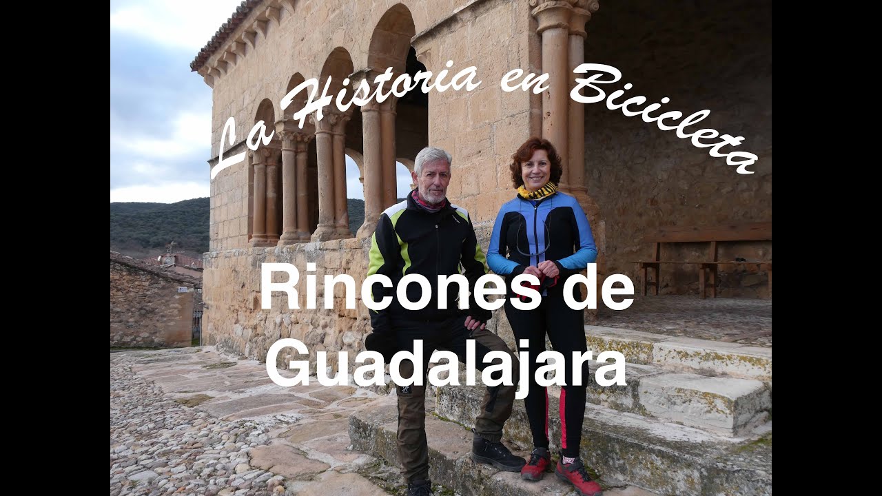 Rincones de Guadalajara (La Historia en Bicicleta)