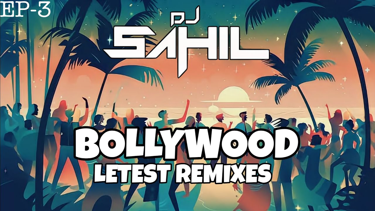 BOLLYWOOD LETEST BANGER REMIXES / DJ SAHIL MUSIC  / 2023 TRENDING SONGS