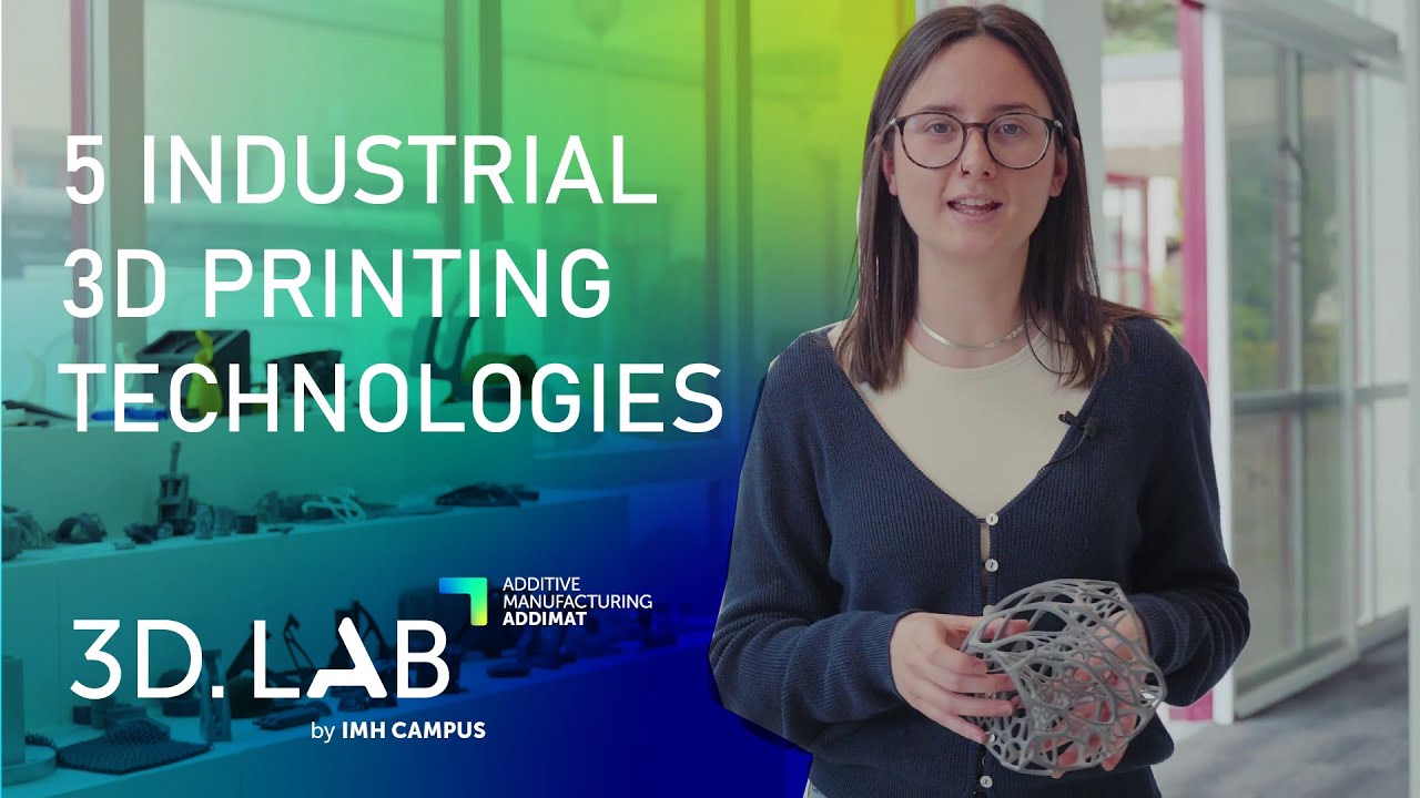 Discover the 5 main industrial 3D printing technologies | 3D.LAB by ADDIMAT