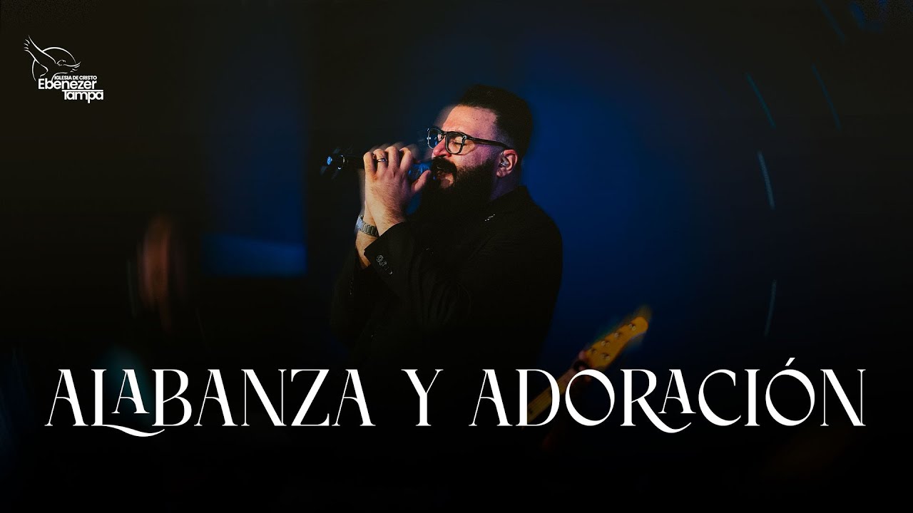 Alabanza y Adoración | 04-30-2025