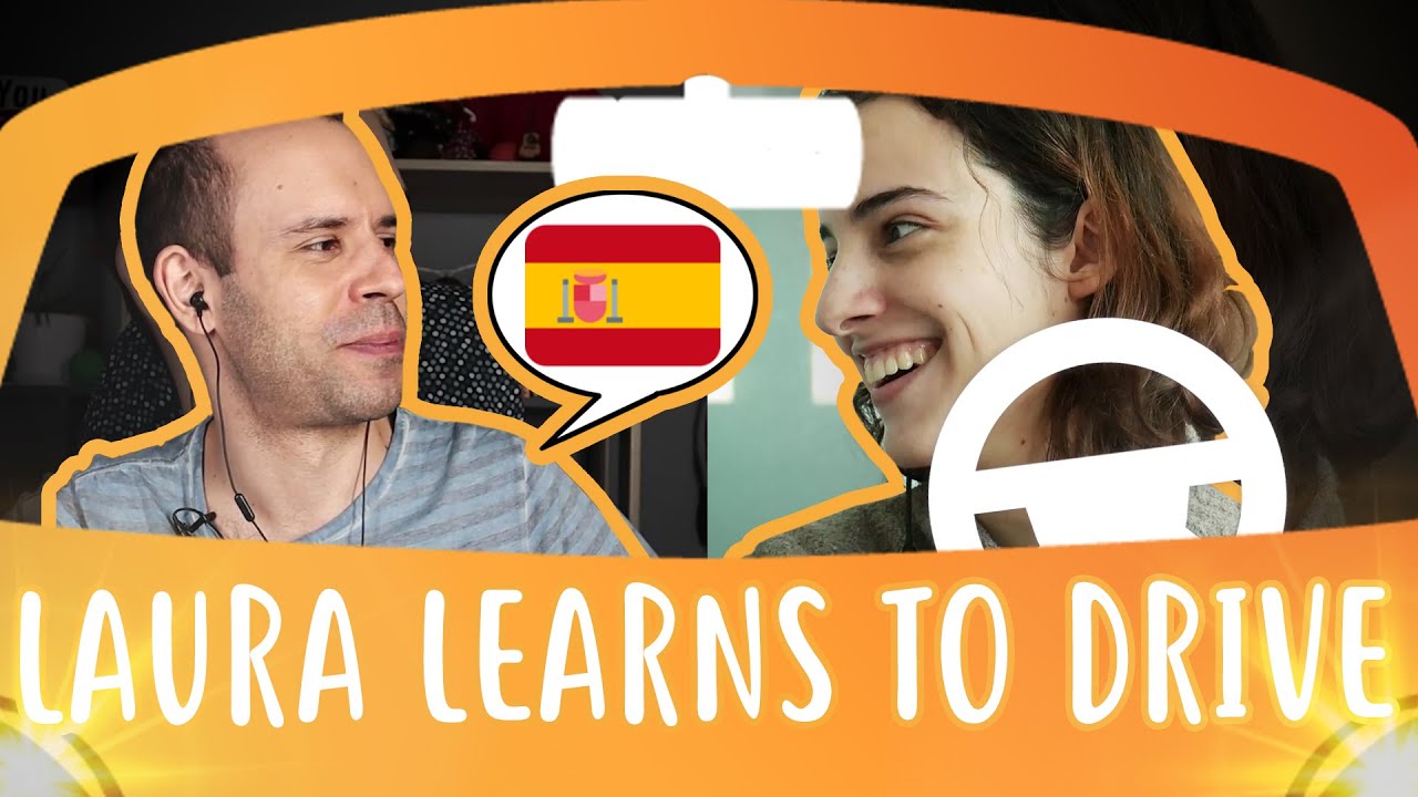 Laura learns how to drive - Intermediate Spanish