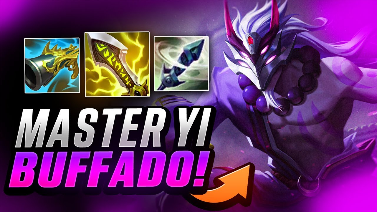 MASTER YI FINALMENTE FOI BUFFADO! 😈