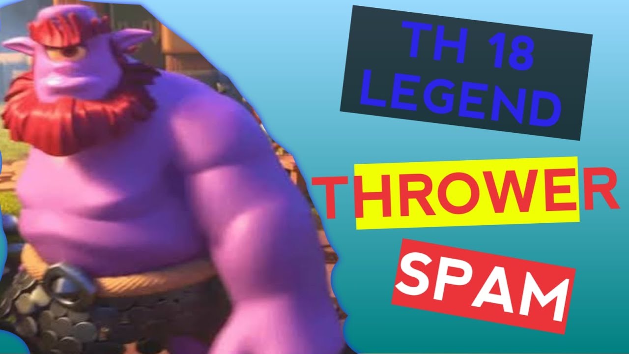 SPAM PASUKAN THROWER RUSAK RANK LEGEND! GILA💥 CLASH OF CLANS INDONESIA