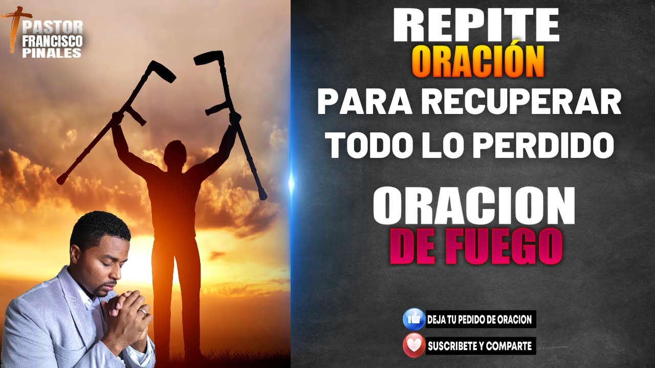 🔴 REPITE ESTA ORACION,  RECUPERA TODO LO PERDIDO, FRANCISCO PINALES