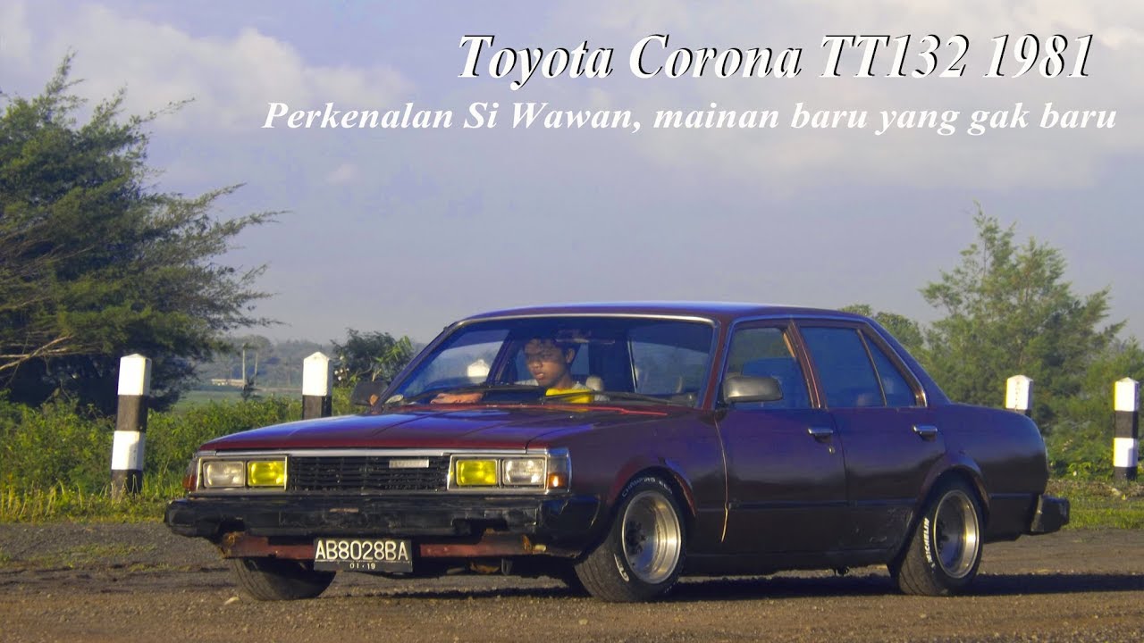 Toyota Corona TT132 1981 | Perkenalan Si Wawan Mainan Baru Yang Gak Baru