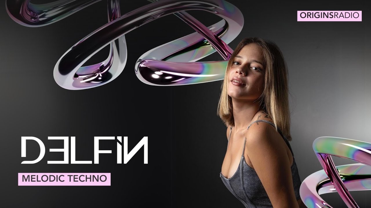 Delfin - Melodic Techno - OriginsRadio