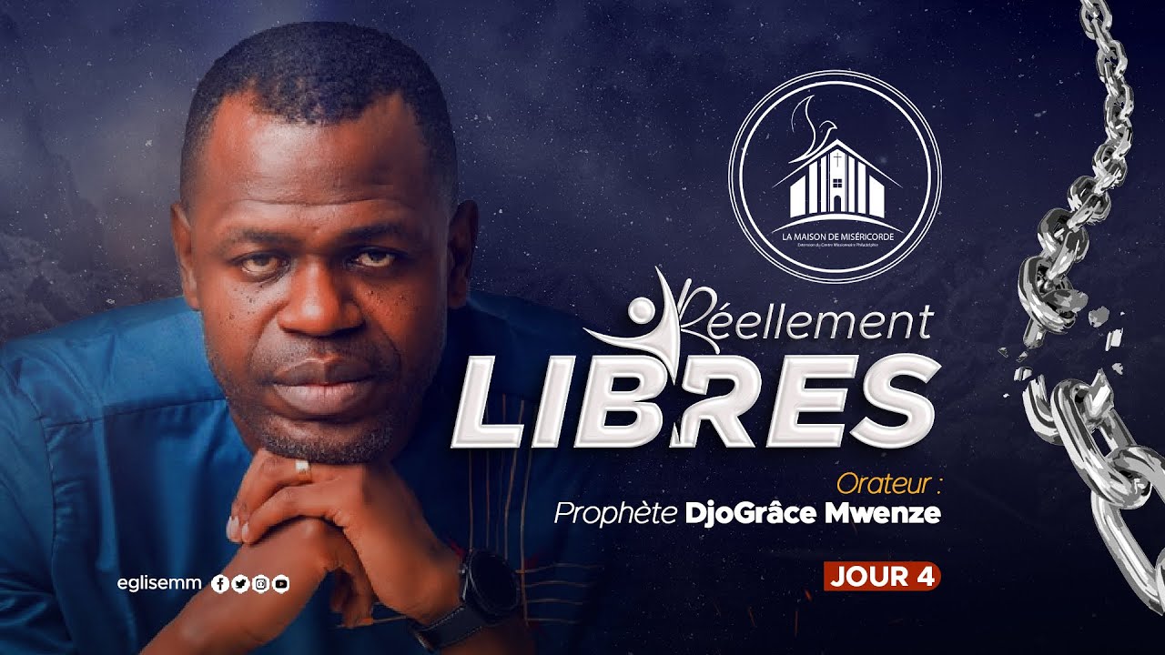 [LIVE] RÉELLEMENT LIBRES | JOUR 4 |Prophète DJO GRÂCE MWENZE | HOME