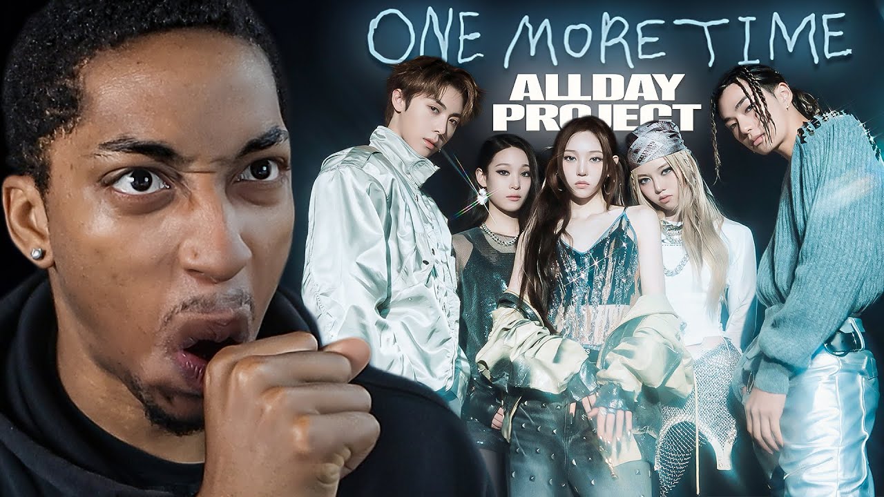 ALLDAY PROJECT — клип «ONE MORE TIME» | РЕАКЦИЯ
