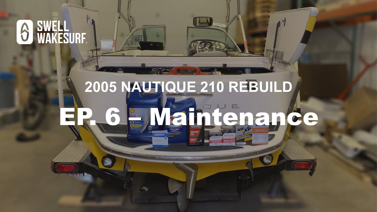 2005 Nautique 210 Build: Episode 6: How to Maintain & Service a 2005 Nautique 210 Wake Boat DIY