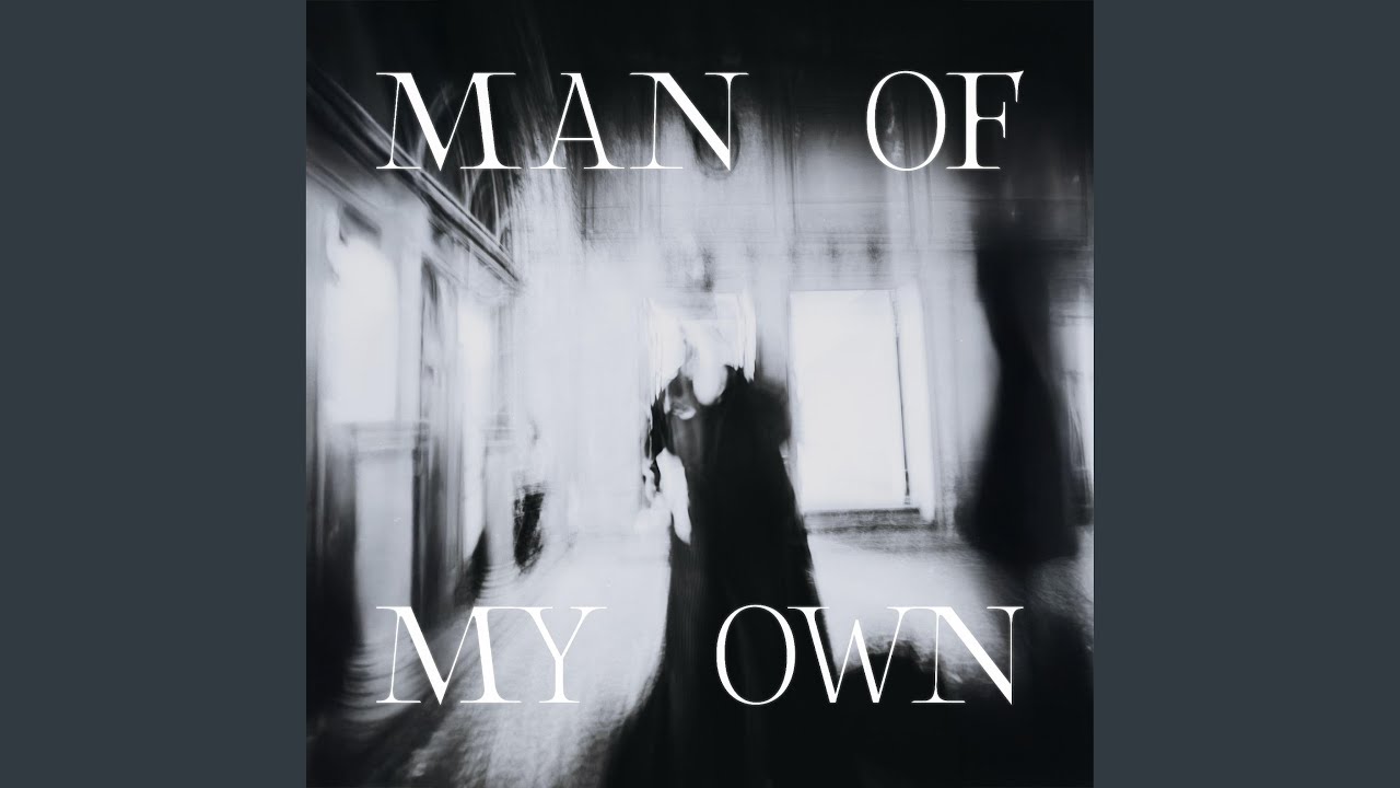 MAN OF MY OWN
