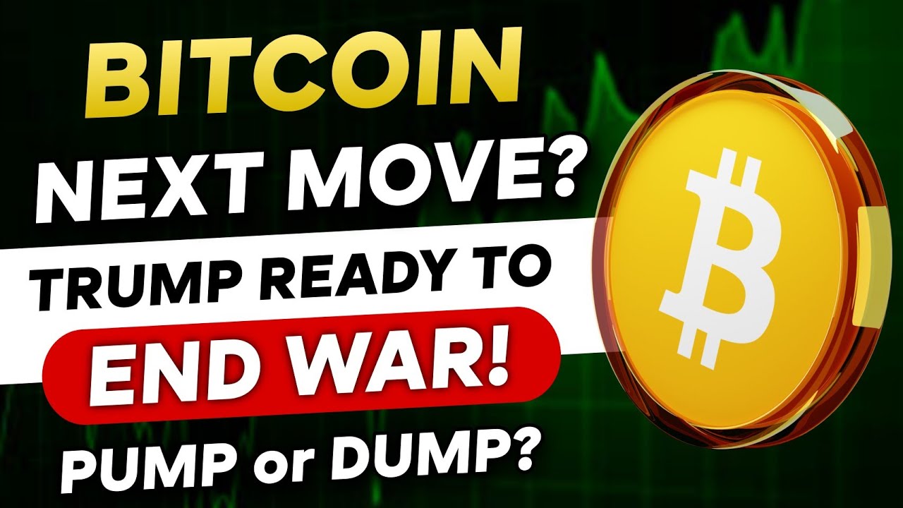 🛑 Bitcoin Next Move? - TRUMP Ready to END WAR SOON? | Market Analysis | Bitcoin News Today 