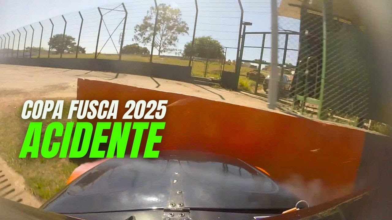 COPA FUSCA 2025: PANCADA FORTE! O MAIOR ACIDENTE QUE JÁ VIVI