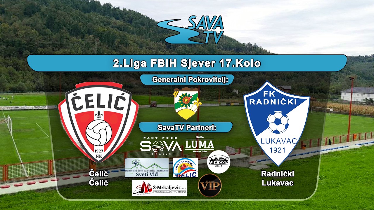 NK Čelić Čelić - FK Radnički Lukavac - Uživo SavaTV