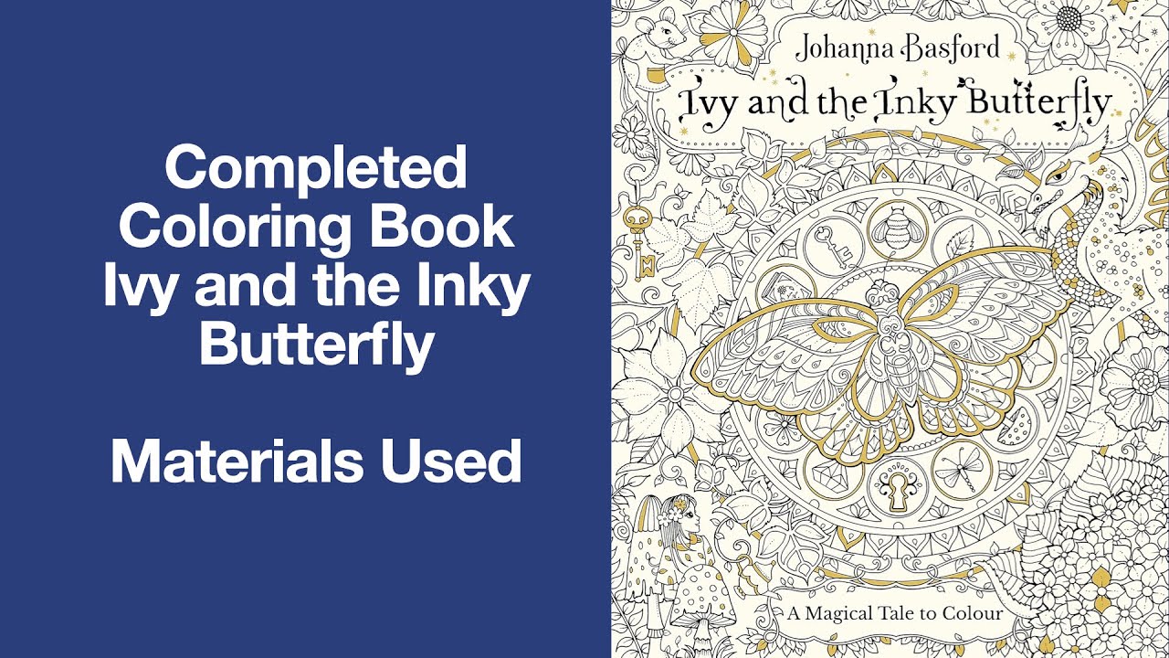 Completed Coloring Book - Ivy and the Inky Butterfly - Materials Used