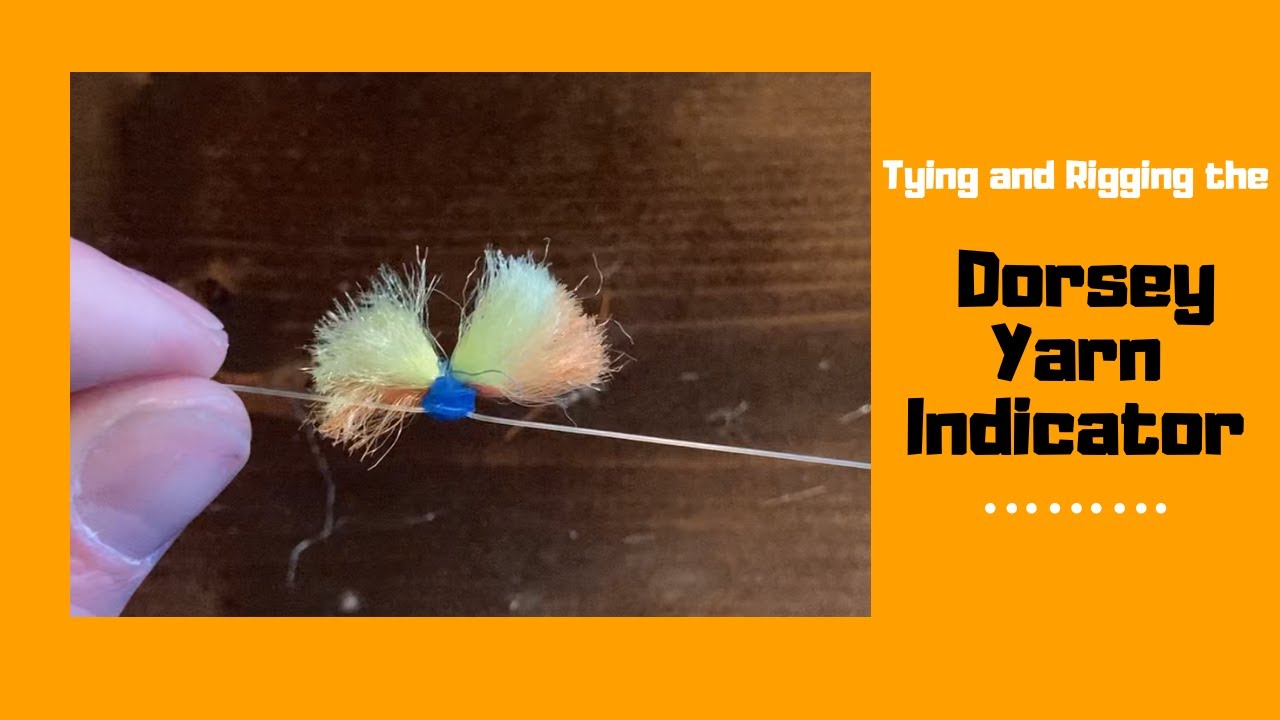 Tying and rigging the Dorsey Yarn Indicator