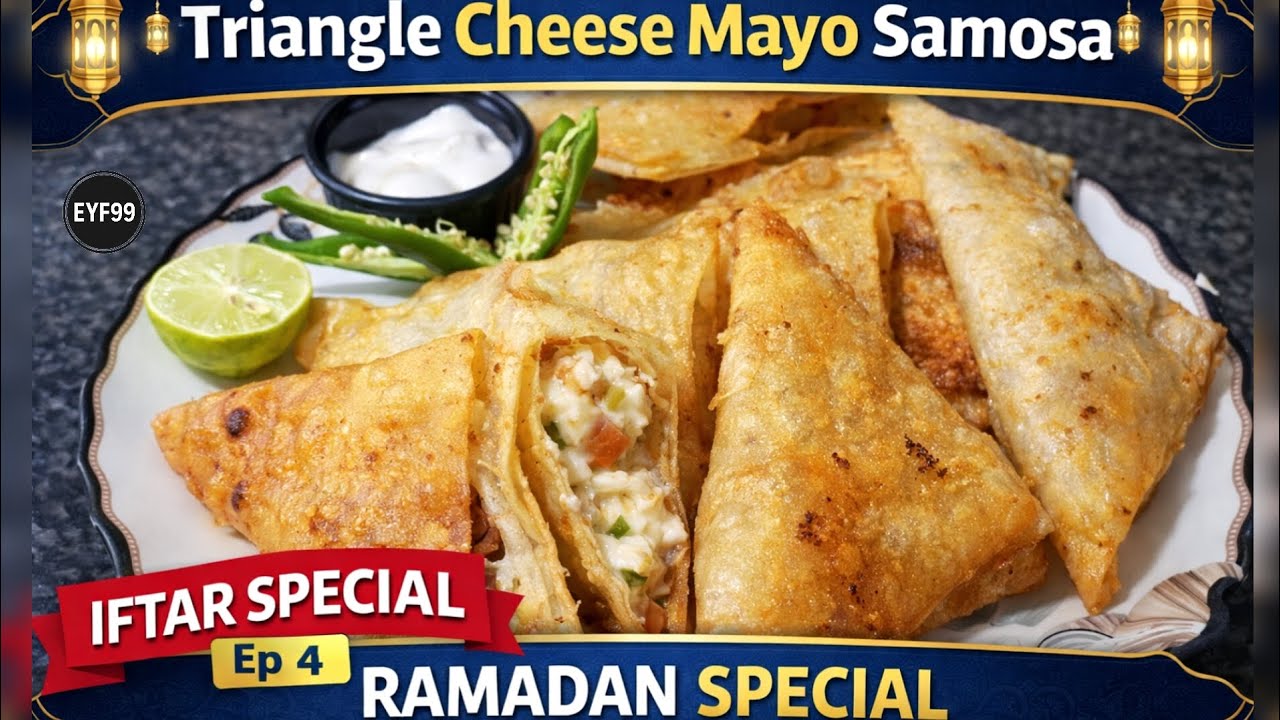Crispy Triangle Cheese Mayo Samosa Recipe 🧀🥟 | Perfect Iftar Snack | Ramadan Special Ep 4