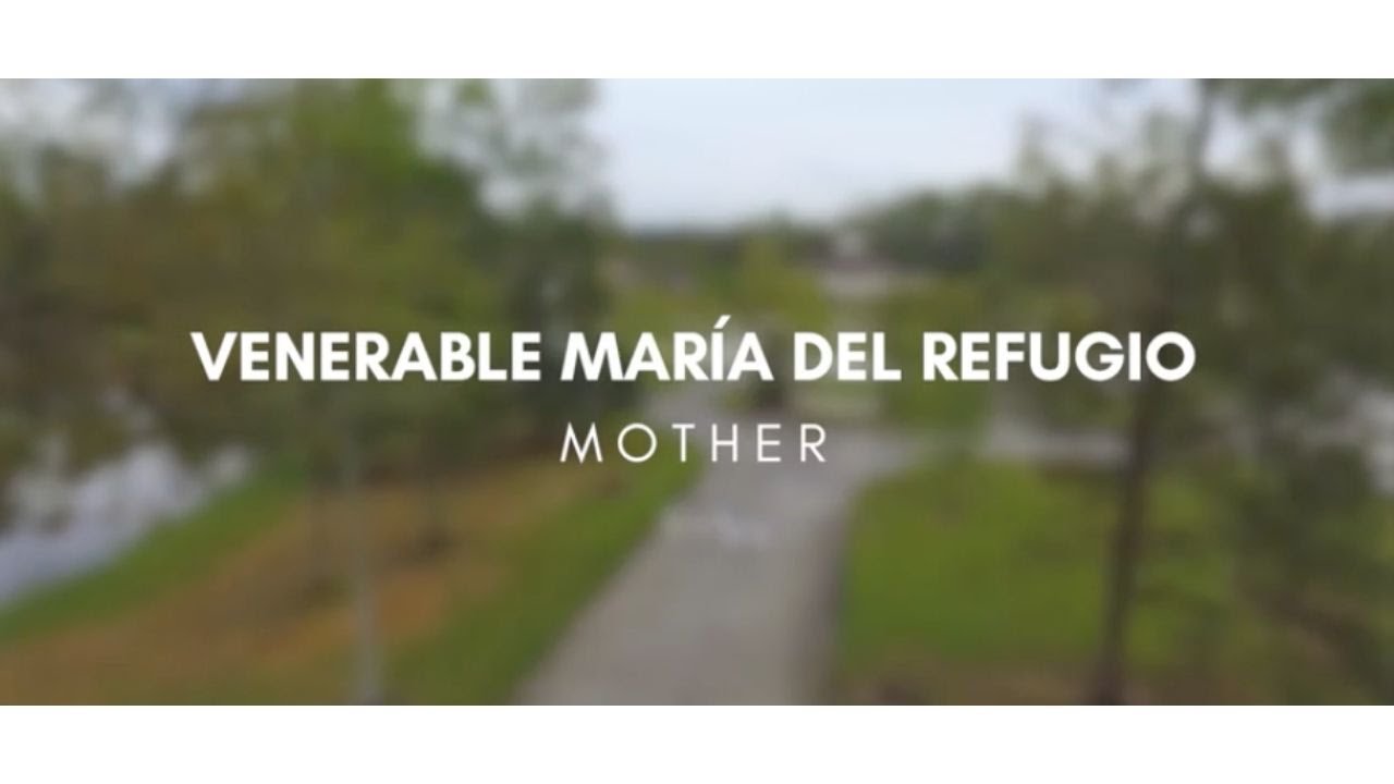 Mother | The Life of Ven. Maria del Refugio