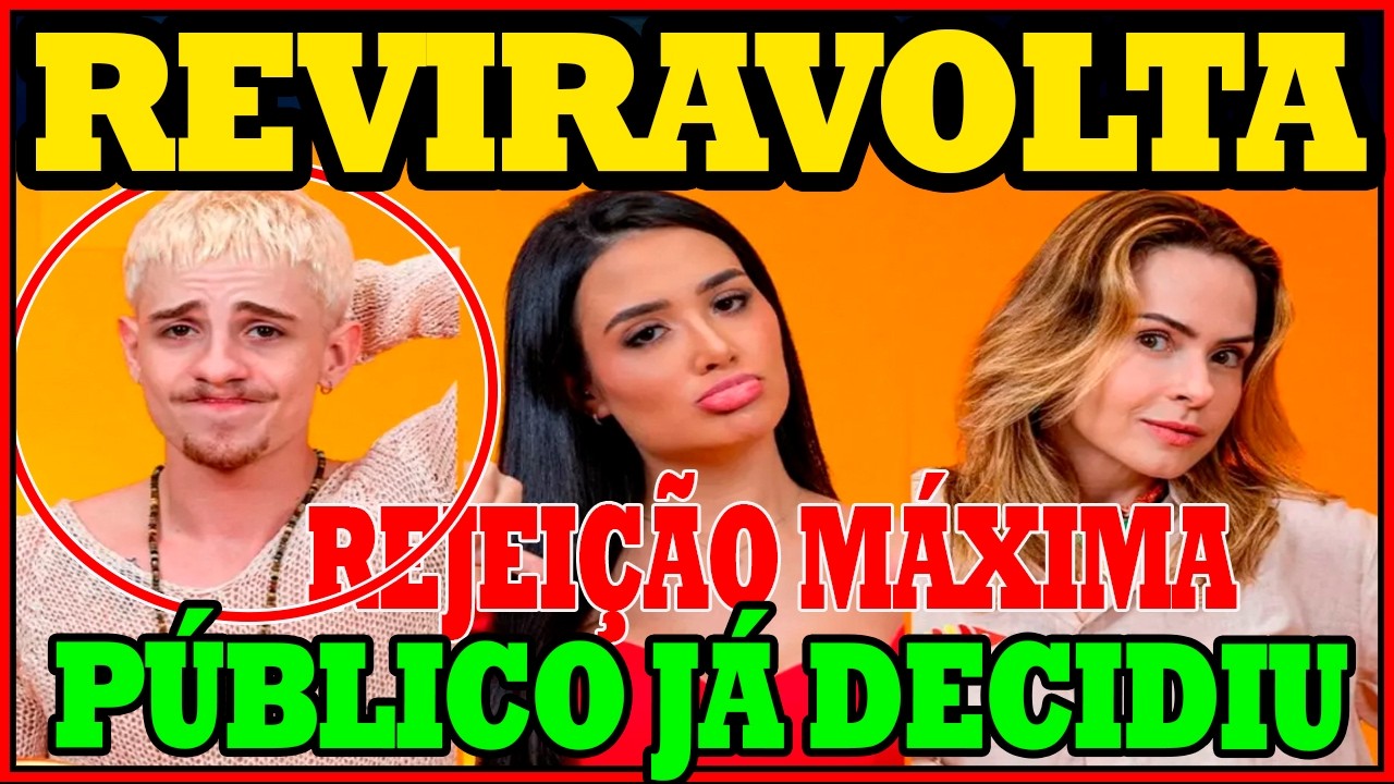 BBB 2026:REVIRAVOLTA!ENQUETE ATUALIZADA aponta QUEM VAI  SAIR DO BBB26 Ana Paula, Juliano ou Jordana