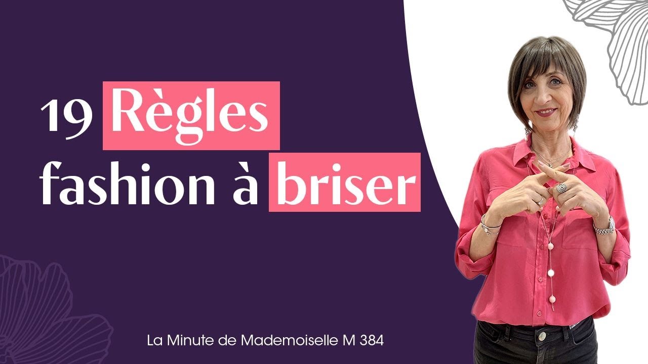 19 règles fashion à briser - La Minute de Mademoiselle M384