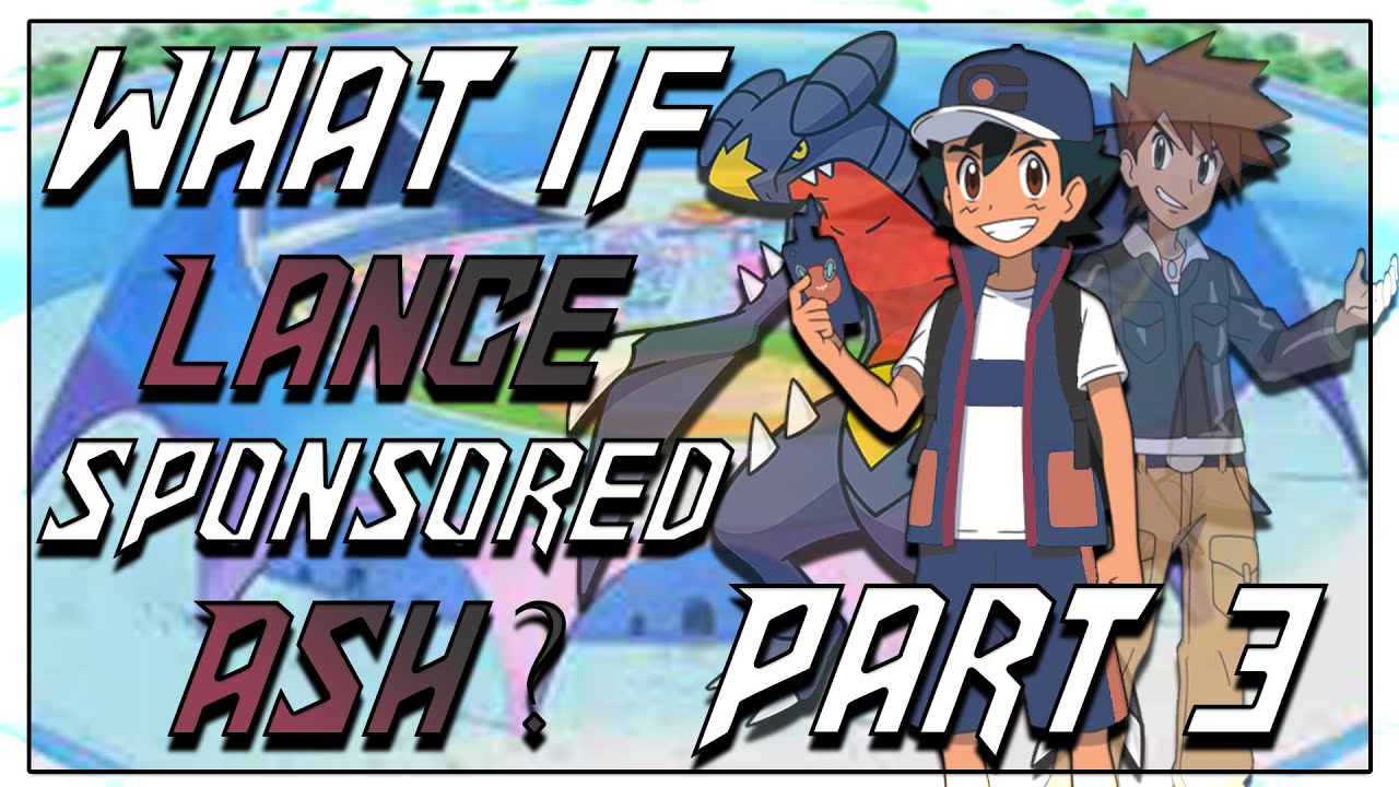 What If Lance Sponsored Ash? Part 3: The Johto Journeys!