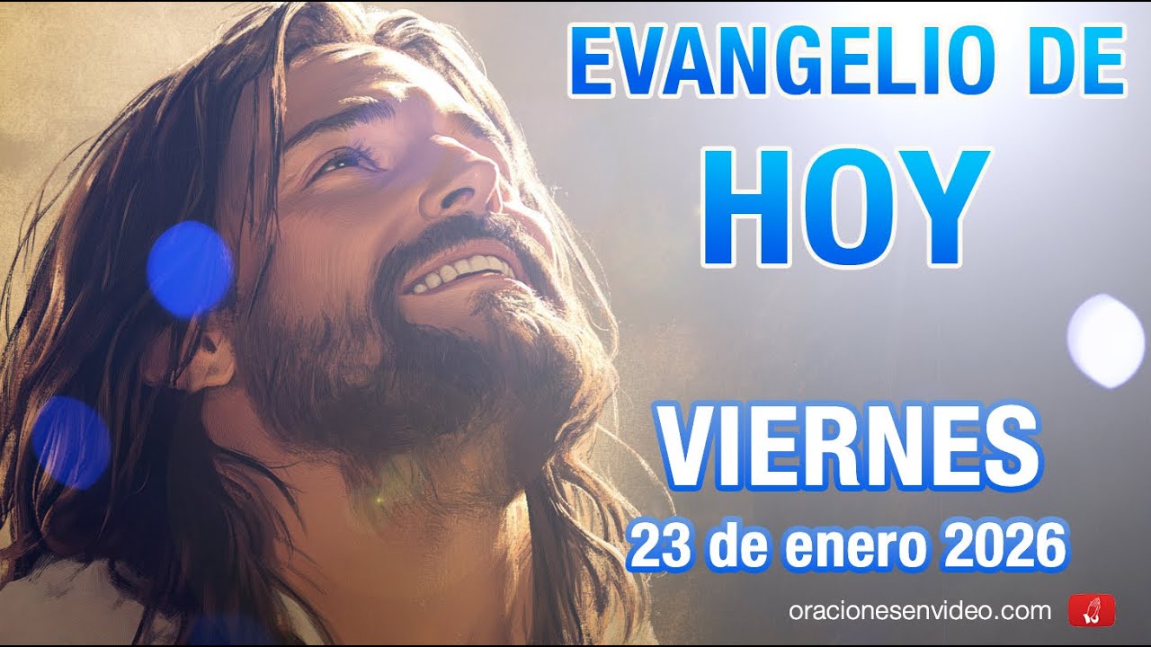 Evangelio de HOY. Viernes 23 de enero 2026 Mc 3,13-19 