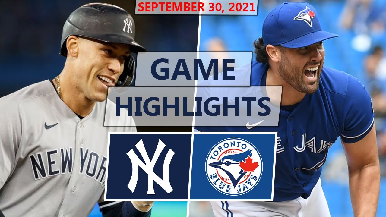New York Yankees vs. Toronto Blue Jays Highlights | September 30, 2021 (Kluber vs. Ray)