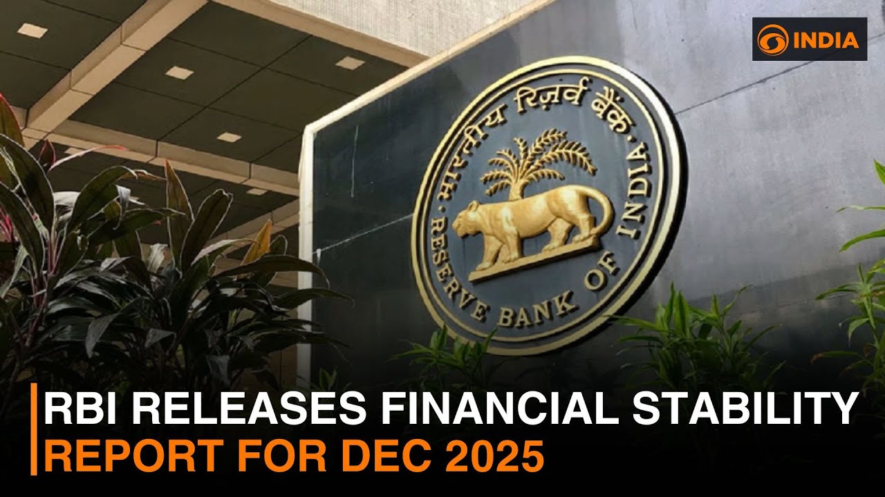 RBI releases Financial Stability Report for Dec 2025 | DD India