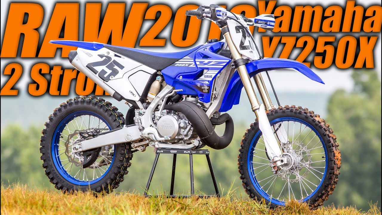 Raw 2 Stroke 2019 Yamaha YZ250X - Dirt Bike Magazine