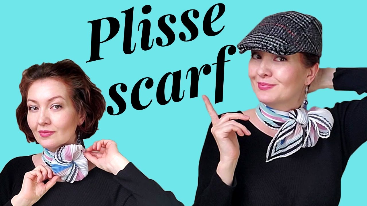 How to wear a plisse scarf! Easy and elegant plisse scarf styling! 3 neck scarf style step by step