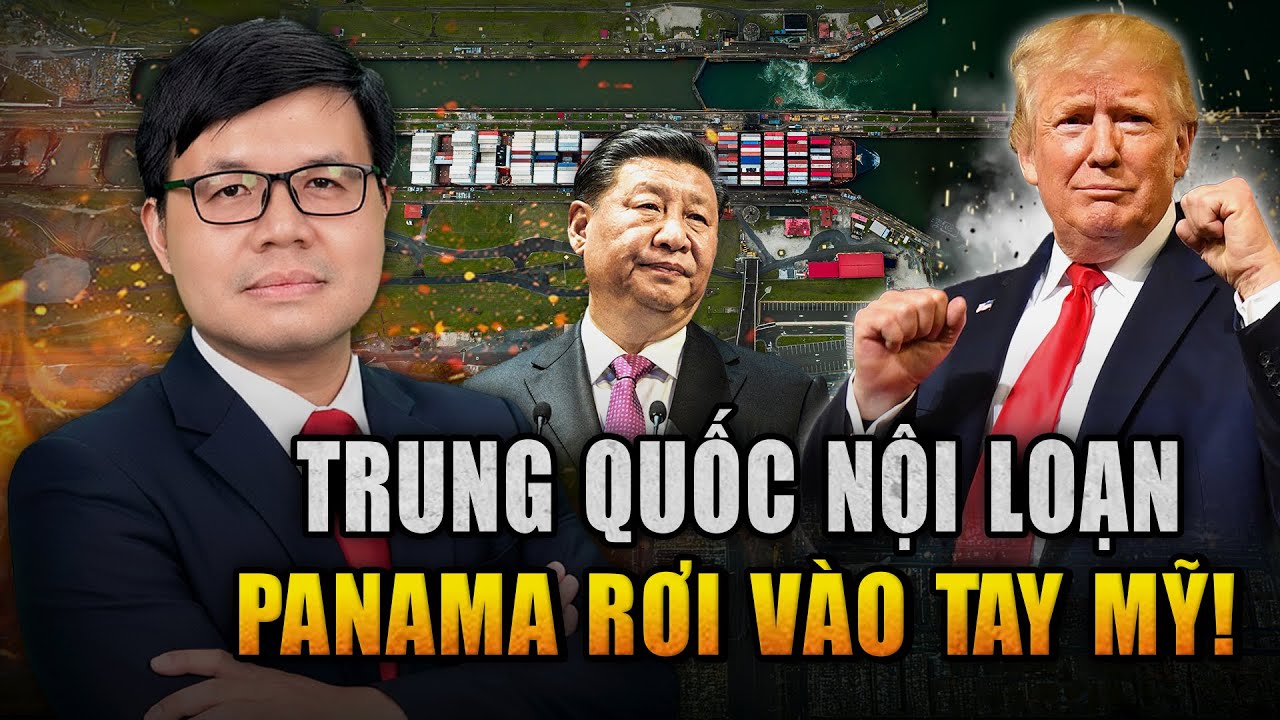 Nội Công Ngoại Kích Trung Quốc Lâm Nguy - Bắc Kinh Mất Trắng Panama Vào Tay Trump Trong Đêm!