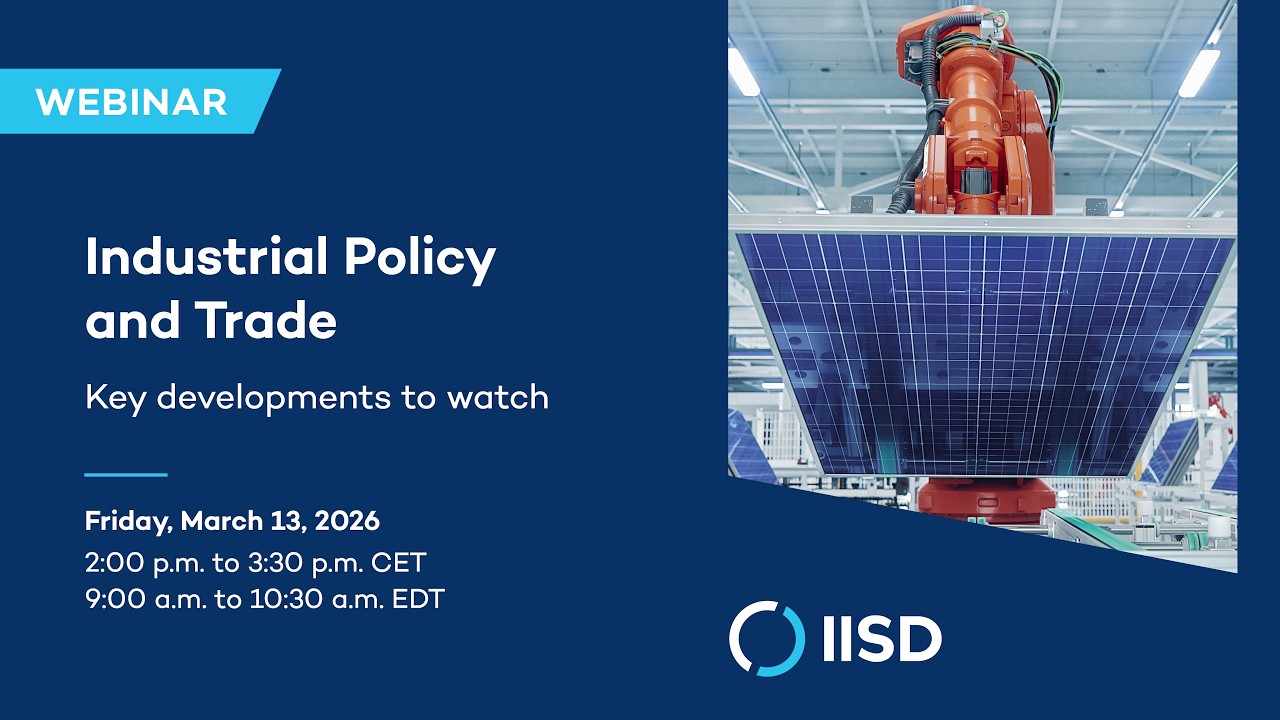 Industrial Policy and Trade: Key developments to watch