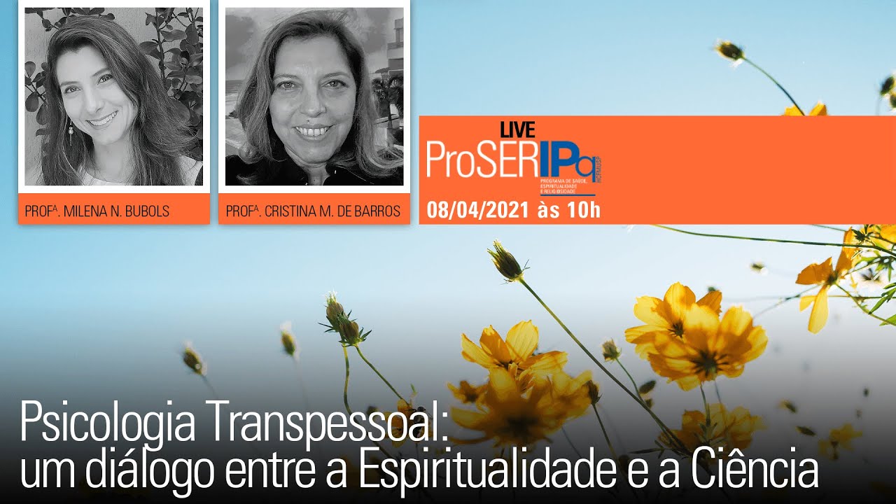 Psicologia Transpessoal: um diálogo entre a Espiritualidade e a Ciência