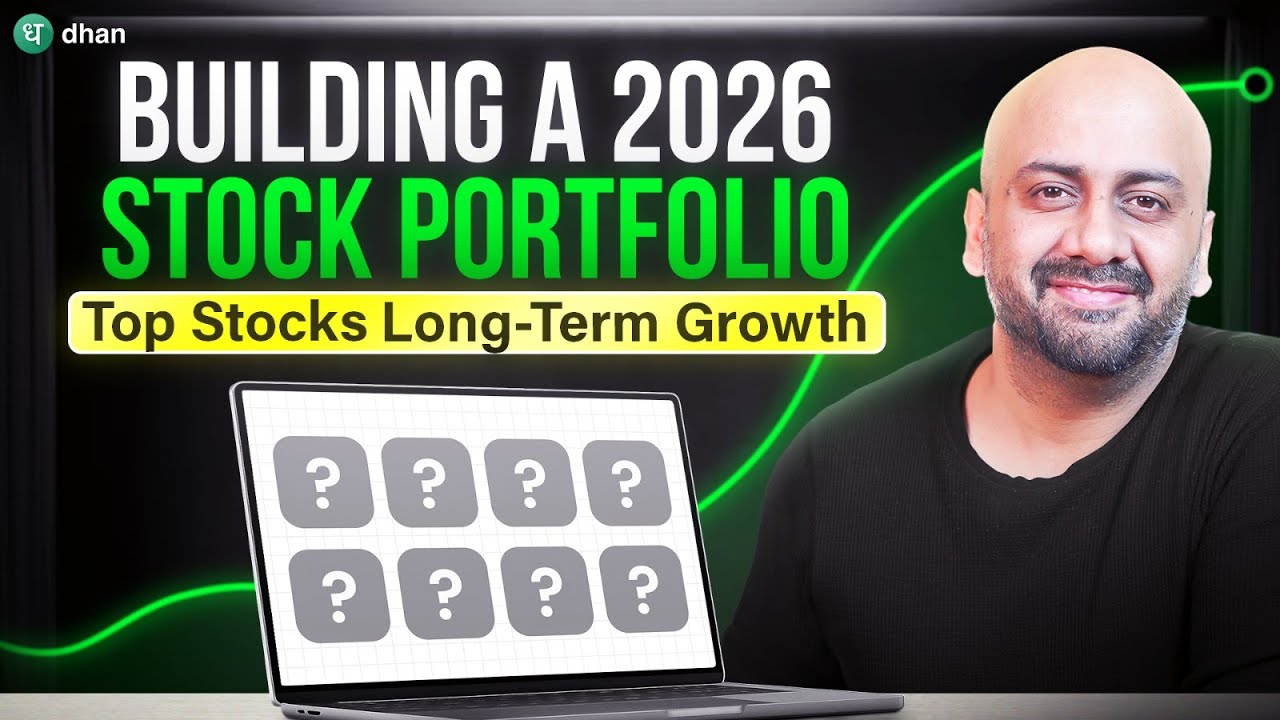 Building a 2026 Stock Portfolio: What to Buy for Long-Term Growth