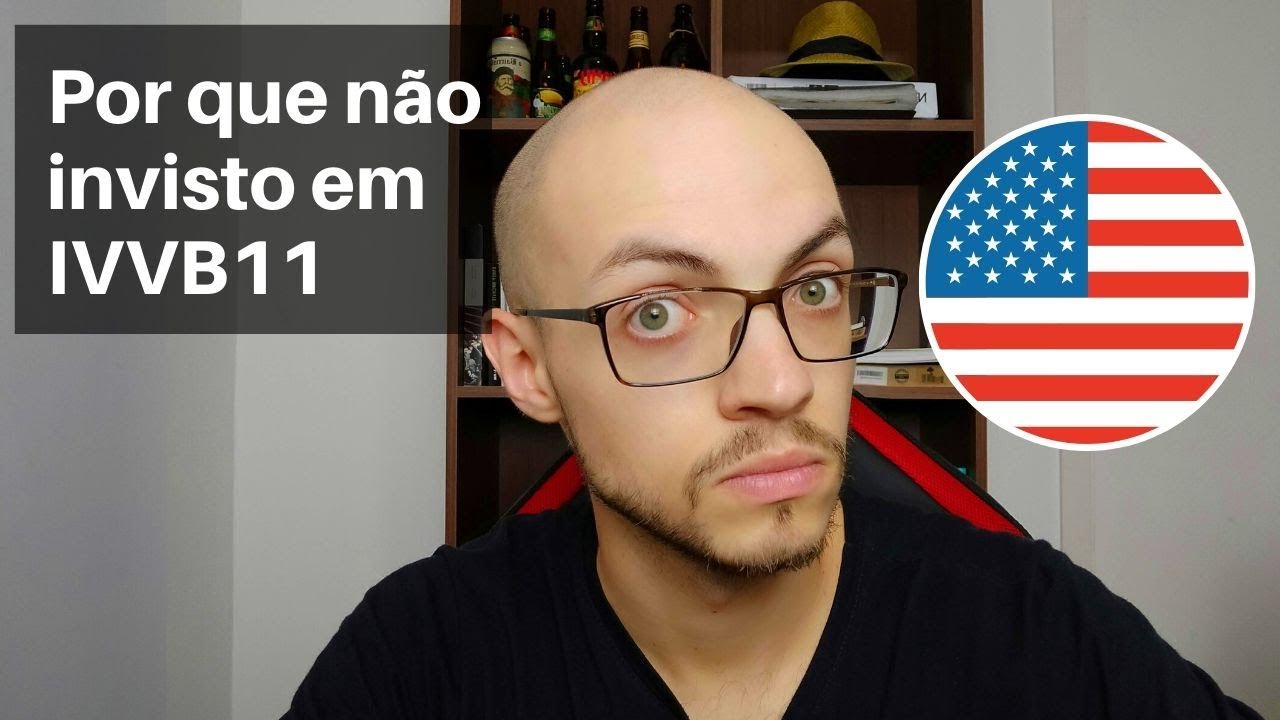 IVVB11 vale a pena? Melhor investir direto no exterior? Vantagens e desvantagens | OT&Aacute;VIO PARANHOS