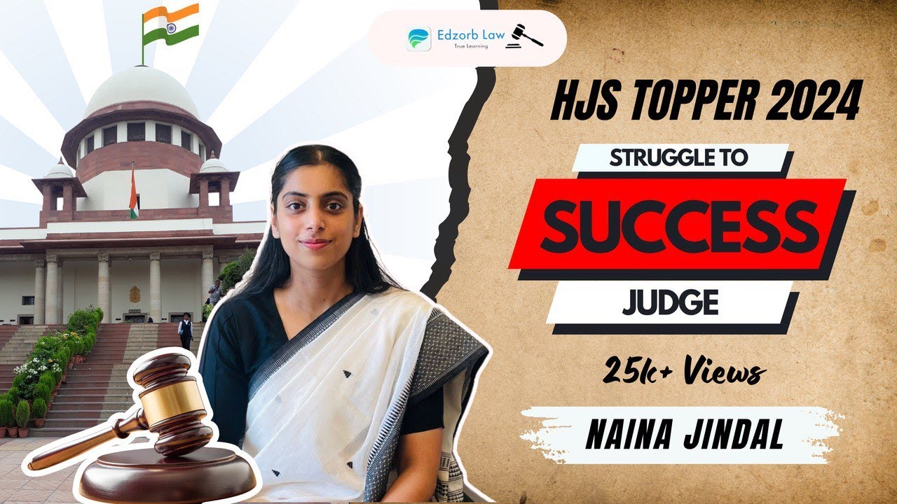 HJS 2024 Topper | Struggle to Success Story of Civil Judge | Judge Naina Jindal | Edzorb Law