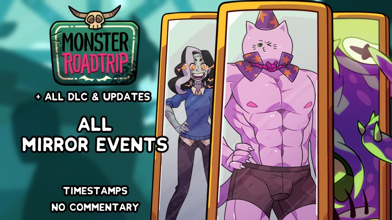 Monster Roadtrip - All Mirror Events