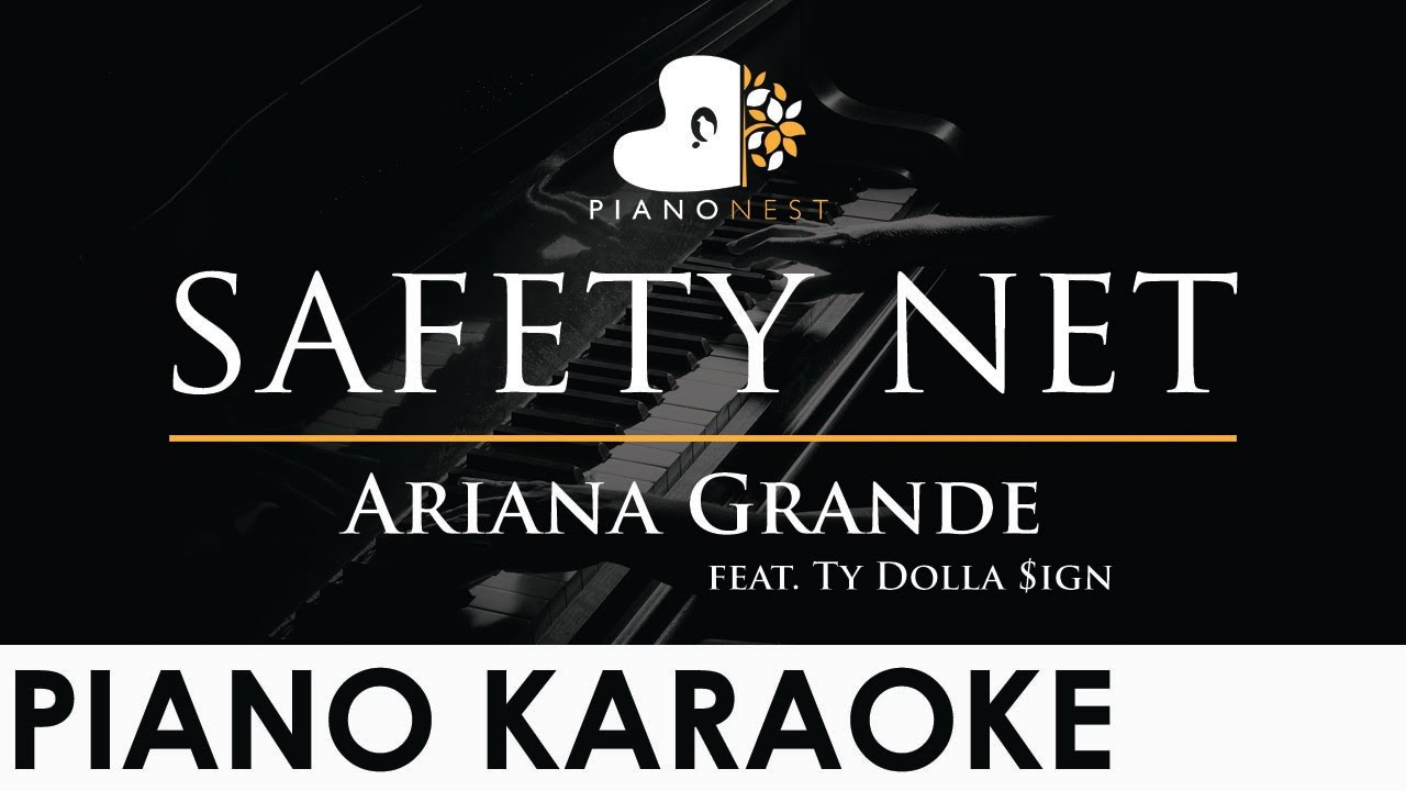 Ariana Grande - safety net (feat. Ty Dolla $ign) - Piano Karaoke Instrumental Cover with Lyrics