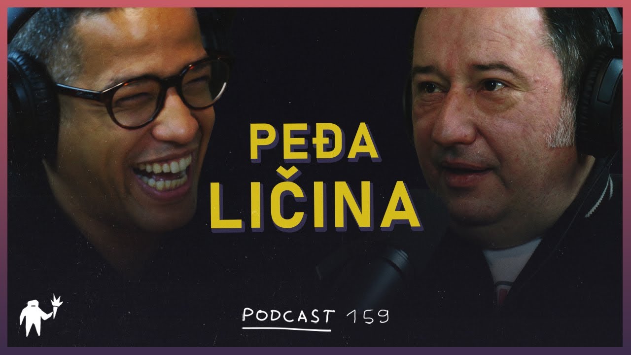 Podcast 159: Peđa Ličina