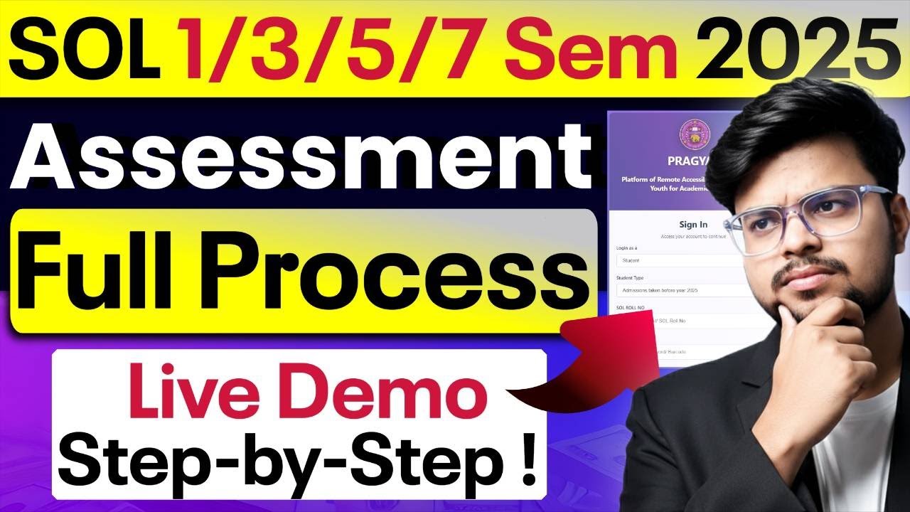 📢 SOL 1st/3rd/5th/7th Sem 2025: Assessment Full Process Live | Step-by-Step Guide!