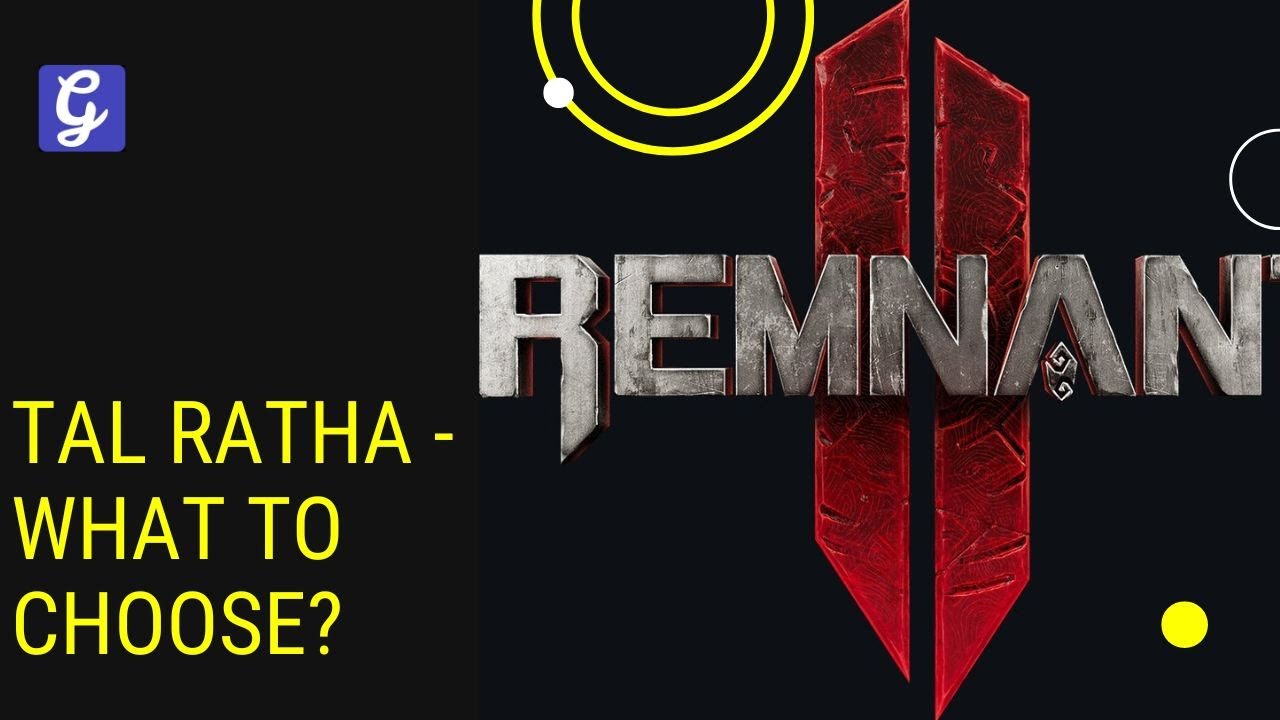 Should You Kill or Be Eaten By Tal Ratha? - Best Choice - Nebula & Gas Giant Remnant 2