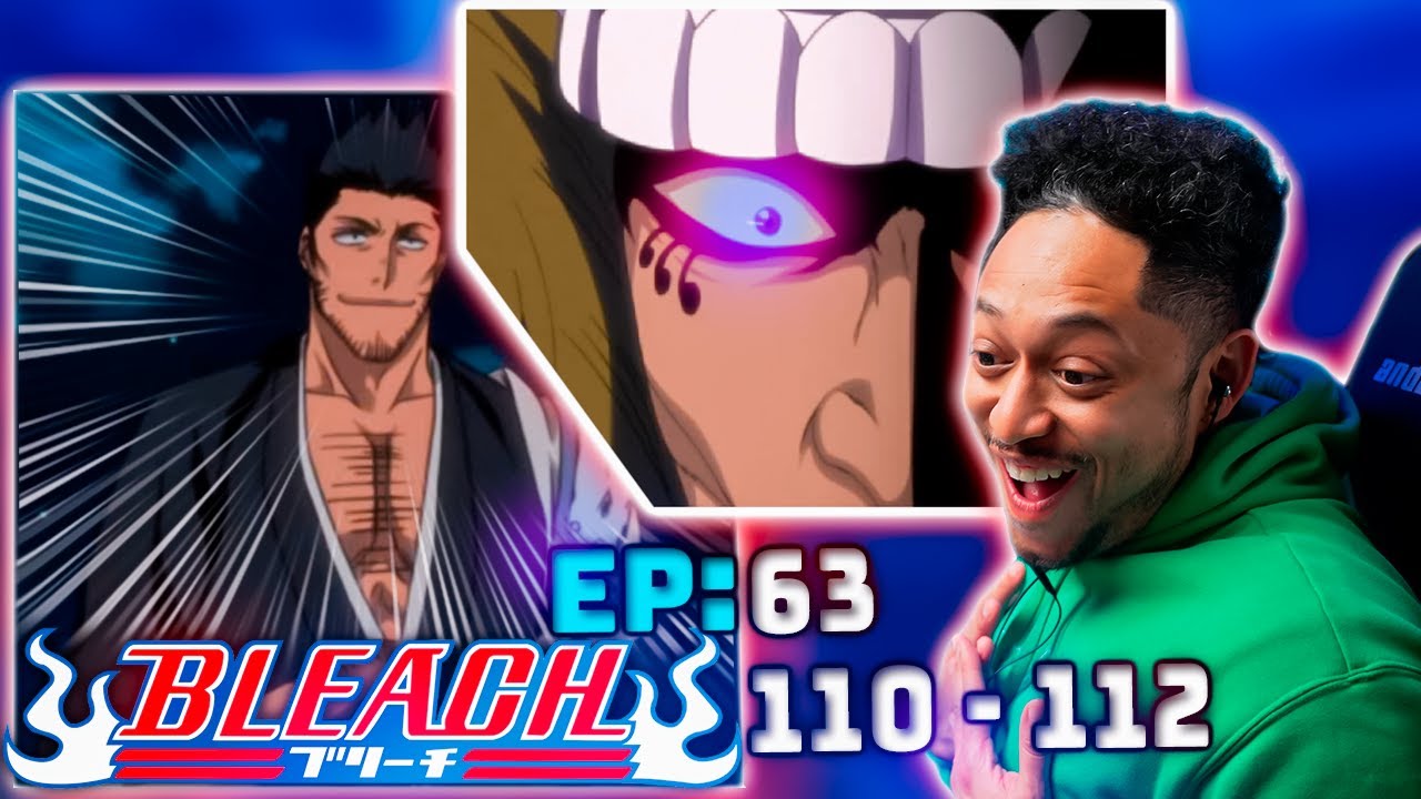 Captain Isshin Kurosaki | Bleach Anime Super Reaction Episode 63 110 111 112