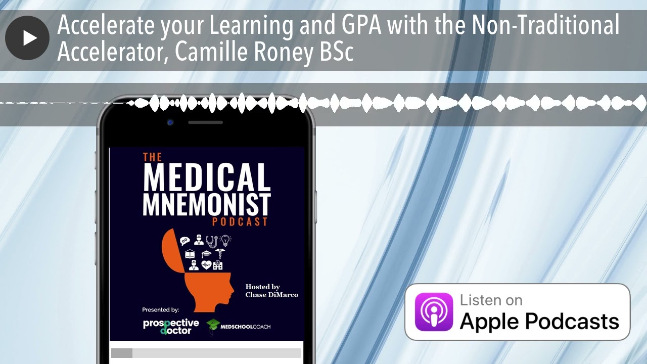Accelerate your Learning and GPA with the Non-Traditional Accelerator, Camille Roney BSc
