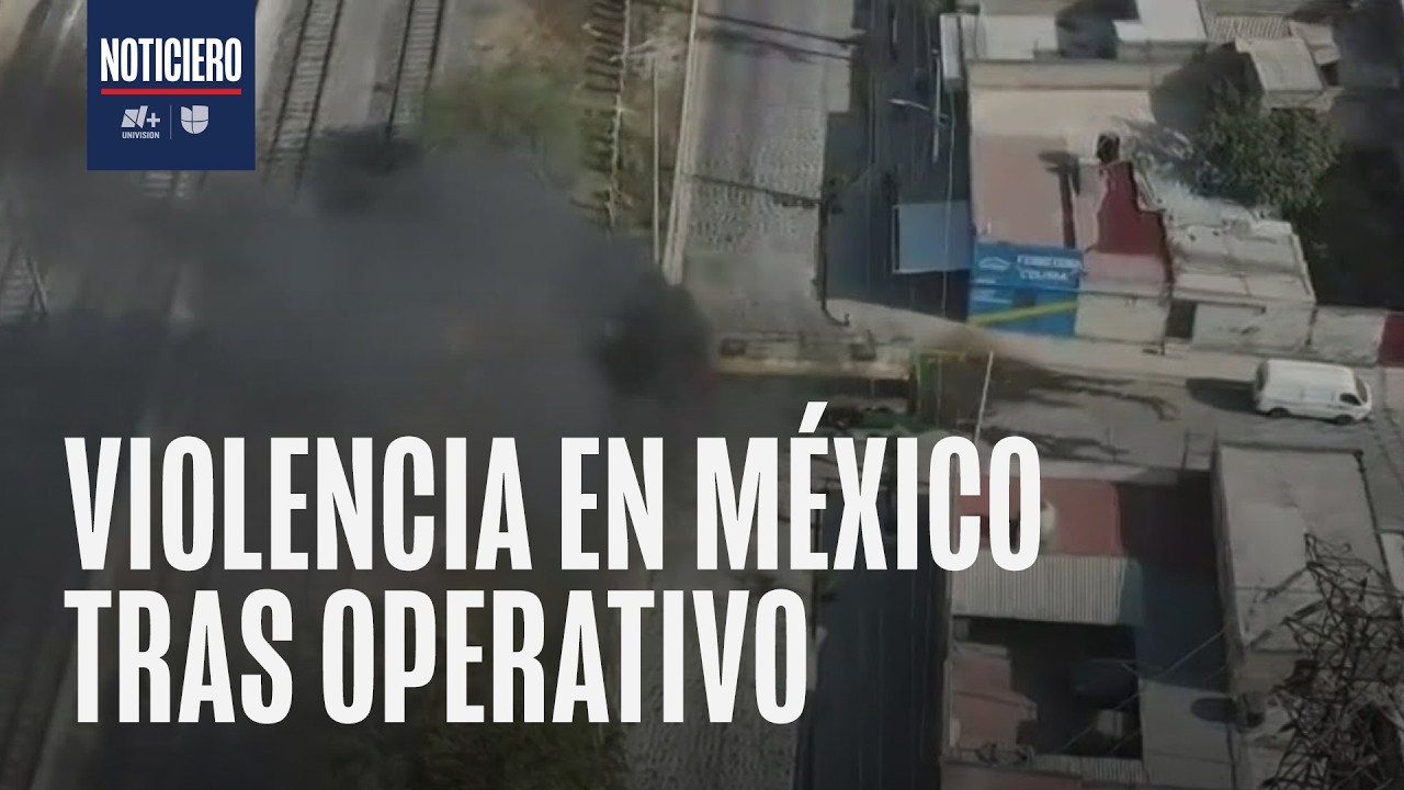 Violencia sacude 10 estados en México, por la caída de 
