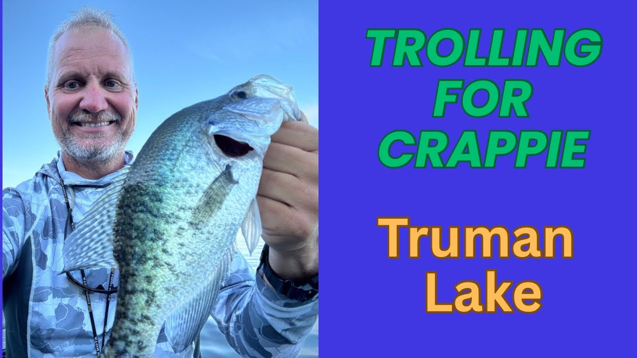 TROLLING FOR CRAPPIE - Truman Lake